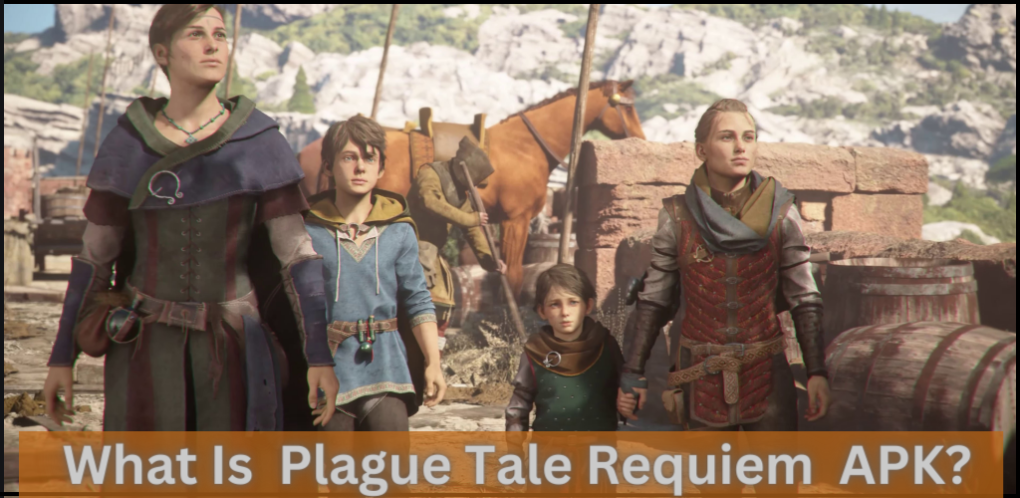 What Is Plague Tale Requiem APK?