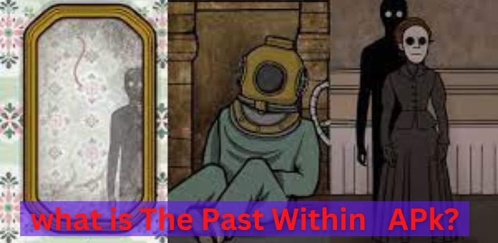 what is The Past Within APk